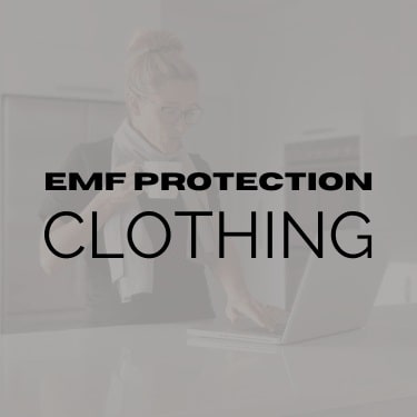 EMF Protection - EMF Clothing